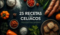 25 recetas para celiacos